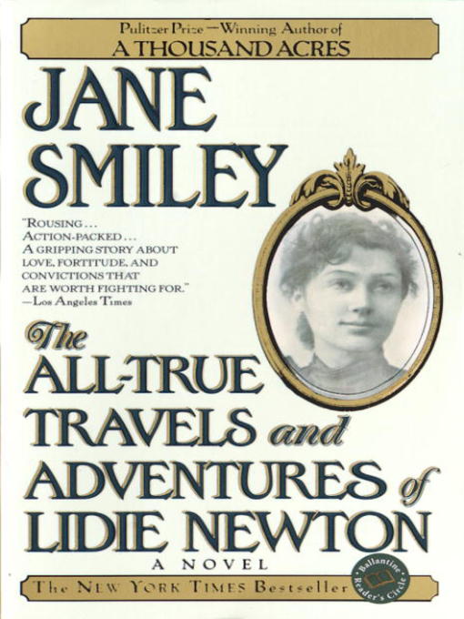 Title details for The All-True Travels and Adventures of Lidie Newton by Jane Smiley - Available